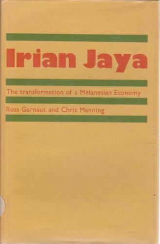 Beispielbild fr Irian Jaya: The Transformation of a Melanesian Economy zum Verkauf von Half Price Books Inc.