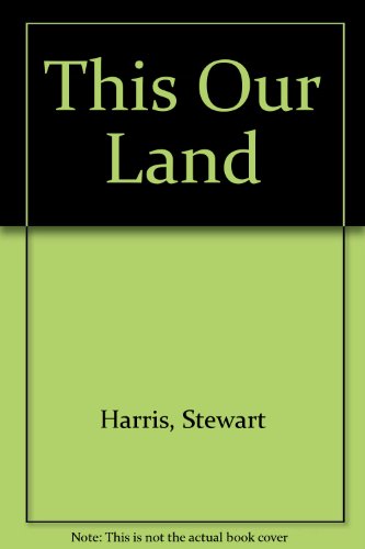 Stock image for This Our Land. for sale by Peter Moore Bookseller, (Est. 1970) (PBFA, BCSA)