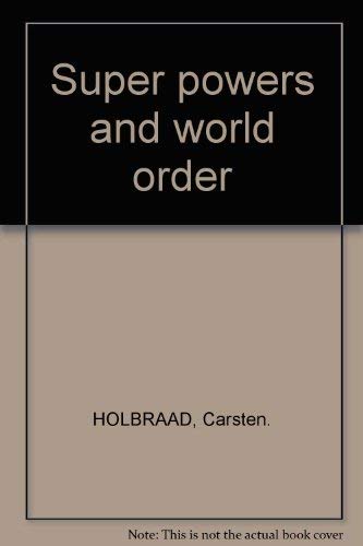 Stock image for Super Powers and World Order for sale by Better World Books