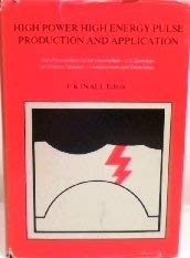 Stock image for High power high energy pulse production and application: The proceedings of an Australian-US Seminar on Energy Storage, Compression, and Switching, SESCAS '77, 15-21 November 1977 for sale by HPB-Red