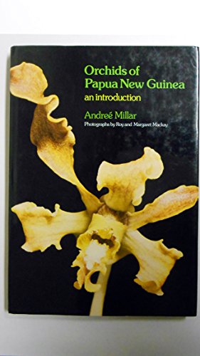 Stock image for Orchids of Papua New Guinea: An introduction for sale by Irish Booksellers