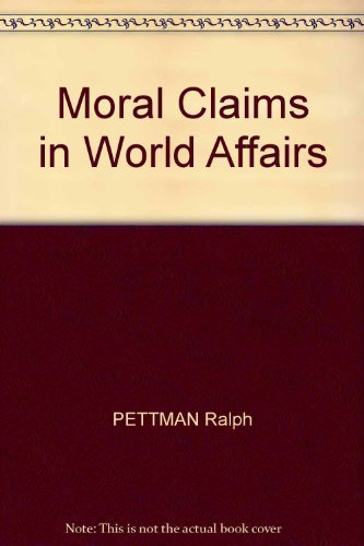 9780708105825: Moral Claims in World Affairs. [Gebundene Ausgabe] by