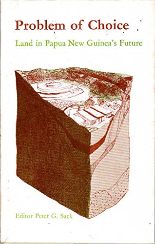 Imagen de archivo de Problem of choice: Land in Papua New Guinea's future a la venta por MyLibraryMarket