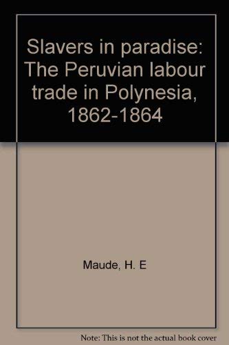 9780708116074: Slavers in paradise : the Peruvian labour trade in Polynesia, 1862-1864