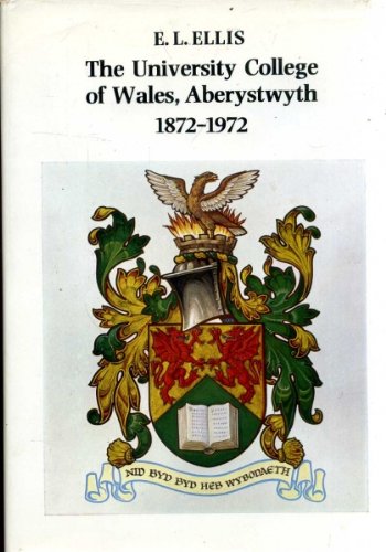 THE UNIVERSITY COLLEGE OF WALES ABERYSTWYTH 1872.1972.