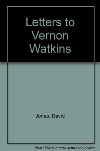 Stock image for LETTERS TO VERNON WATKINS. for sale by Burwood Books