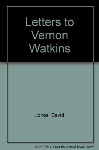 

Letters to Vernon Watkins