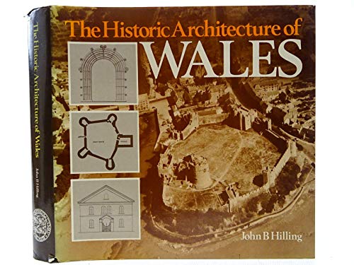 The Historic Architecture of Wales: An Introduction