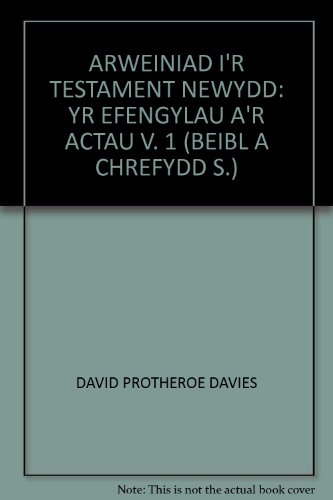 Imagen de archivo de Arweiniad i'r Testament Newydd: Yr Efengylau a'r Actau v. 1 (Beibl a Chrefydd) a la venta por Goldstone Books