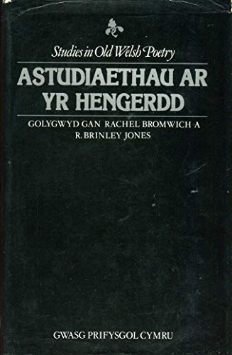 Stock image for Astudiaethau AR Yr Hengerdd =: Studies in Old Welsh Poetry for sale by ThriftBooks-Atlanta