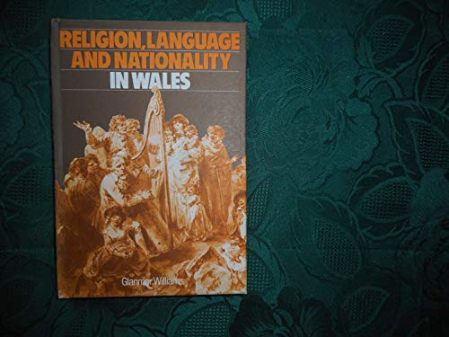 9780708307182: Religion, Language and Nationality in Wales: Historical Essays