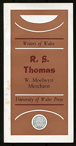 R. S. Thomas (Writers of Wales) (9780708307489) by W. Moelwyn Merchant