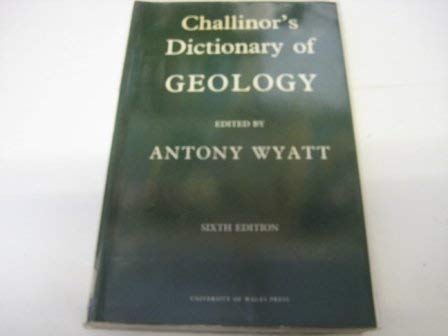 Beispielbild fr Challinor's Dictionary of Geology zum Verkauf von Better World Books