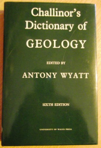 9780708309131: Challinor's Dictionary of Geology
