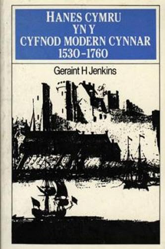 9780708309988: Hanes Cymru yn y Cyfnod Modern Cynnar, 1530-1760