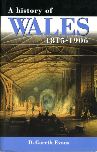 Beispielbild fr A History of Wales, 1815-1906 zum Verkauf von WorldofBooks