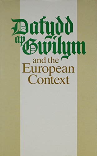 Stock image for Dafydd Ap Gwilym and the European Context for sale by siop lyfrau'r hen bost