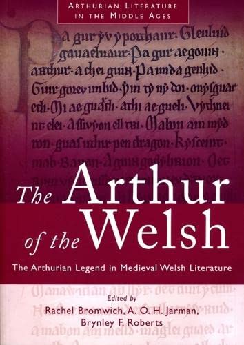 9780708311073: The Arthur of the Welsh: The Arthurian Legend in Medieval Welsh Literature