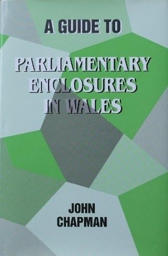 Stock image for Guide to the Parliamentary Enclosures in Wales University of Wales Press Writers of Wales for sale by PBShop.store US