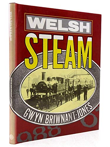 Stock image for Welsh Steam: Railway Photographs at the National Library of Wales for sale by WorldofBooks