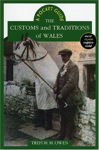 Stock image for The Customs and Traditions of Wales (Pocket Guides) for sale by Goldstone Books