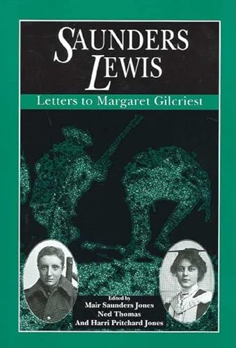 9780708311974: Saunders Lewis: Letters to Margaret Gilcriest