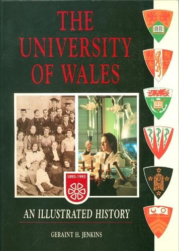 Stock image for The University of Wales : An Illustrated History for sale by The Book Nest Ltd