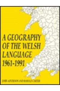 Imagen de archivo de A Geography of the Welsh Language, 1961-1991 a la venta por Better World Books Ltd