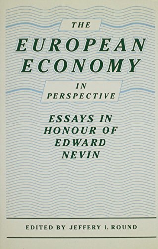 Imagen de archivo de European Economy in Perspective: Essays in Honour of Edward Nevin. a la venta por Grendel Books, ABAA/ILAB