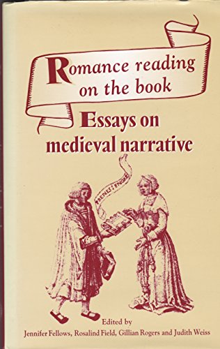 Stock image for Romance Reading on the Book: Essays on Medieval Narrative Presented to Maldwyn Mills for sale by Midtown Scholar Bookstore