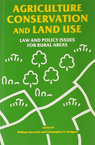 9780708312445: Agriculture, Conservation and Land Use: Law and Policy Issues for Rural Areas (University of Wales Press - Environment and Countryside Law)