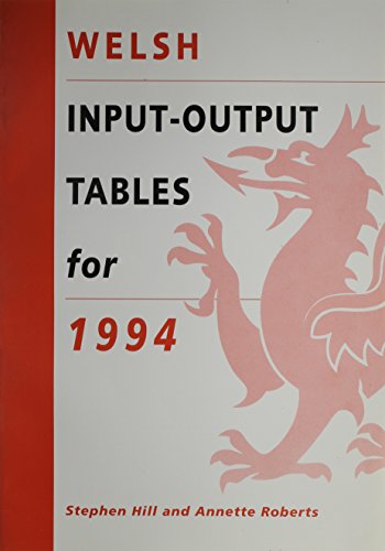 Stock image for Welsh Input-Output Tables for 1994 for sale by Midtown Scholar Bookstore