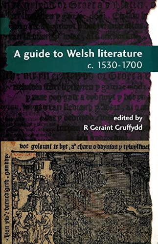 9780708314005: A Guide to Welsh Literature: 1530-1700 (University of Wales Press - Guide to Welsh Literature)