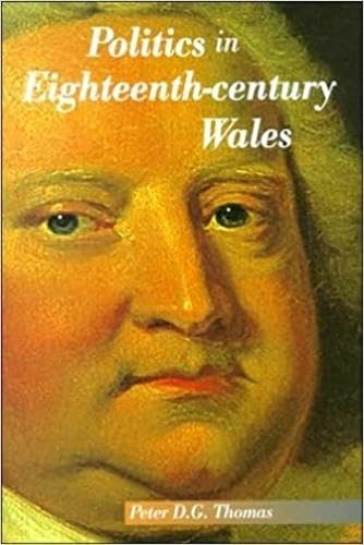 Beispielbild fr Politics in Eighteenth-Century Wales zum Verkauf von Better World Books