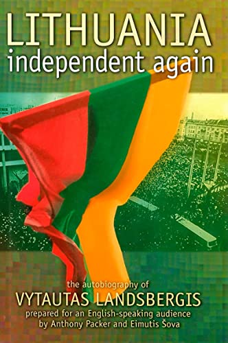 9780708314548: Lithuania - Independent Again: The Autobiography of Vytautas Landsbergis