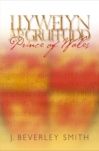 9780708314746: Llywelyn ap Gruffudd: Prince of Wales