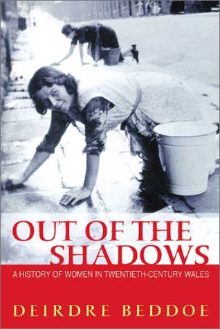 Beispielbild fr Out of the Shadows: A History of Women in Twentieth-century Wales zum Verkauf von WorldofBooks