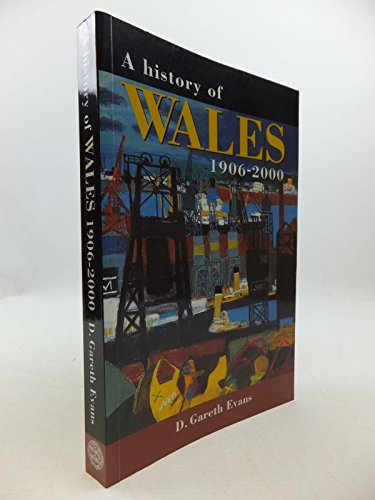 Stock image for A History of Wales, 1906-2000 (Studies in Welsh History) for sale by WorldofBooks