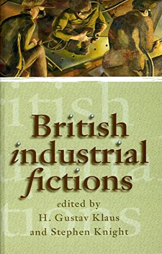 9780708315972: British Industrial Fictions