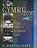 Imagen de archivo de Cymru 2000: Hanes Cymru Yn Yr Ugeinfed Ganrif a la venta por WorldofBooks