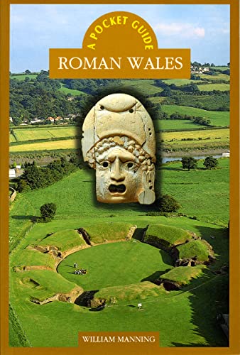 A Pocket Guide: Roman Wales (9780708316757) by Manning, William