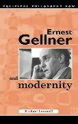 Imagen de archivo de Ernest Gellner and Modernity a la venta por Better World Books Ltd