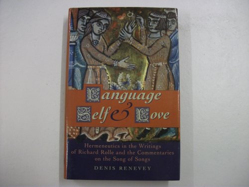 Stock image for Language, Self and Love: Hermeneutics in the Writings of Richard Rolle for sale by Reuseabook