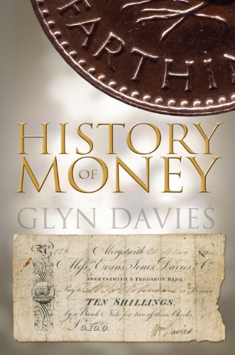 Beispielbild fr A History of Money: From Ancient Times to the Present Day Davies, Glyn zum Verkauf von online-buch-de