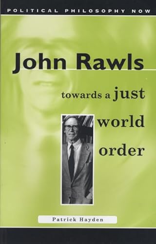 Imagen de stock para John Rawls: Towards a Just World Order (Political Philosophy Now)