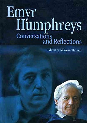 Stock image for Emyr Humphreys: Conversations and Reflections (Writing Wales in English) for sale by WorldofBooks