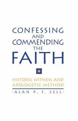 Image d?archive pour Confessing and Commending the Faith: Historic Witness and Apologetic Method