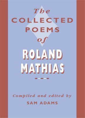 Stock-Bild f�r The Collected Poems of Roland Mathias