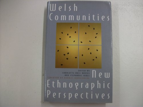 Beispielbild fr Welsh Communities: New Ethnographic Perspectives zum Verkauf von AwesomeBooks