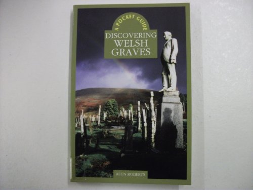 Beispielbild fr A Pocket Guide: Discovering Welsh Graves zum Verkauf von ThriftBooks-Dallas